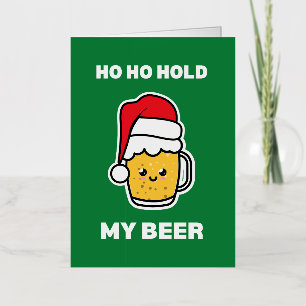 CARTE DE VACANCES MÉTALLISÉE HO HO TIENTS MA BIÈRE PÈRE NOËL BIÈRE MIGNON