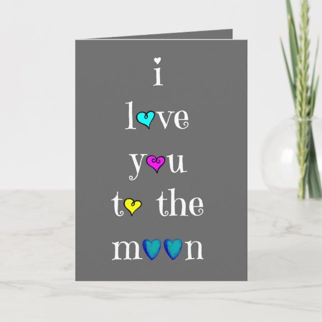 Carte de Valentine ;  je t'aime à la lune et au (Devant)