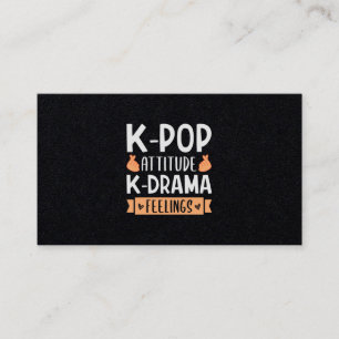Carte De Visite 48.KPop Attitude KDrama Feelings