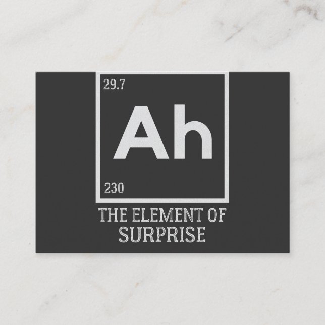 Carte De Visite Ah the Element of surprises (Devant)