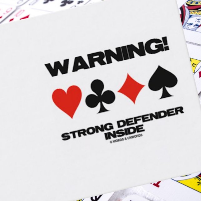 Carte De Visite Avertissement ! Intérieur fort de défenseur (Business card featuring four card suits for any bridge player who is a strong defender!)