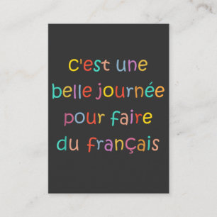 Carte De Visite C’est une Belle Journée pour Faire du Français
