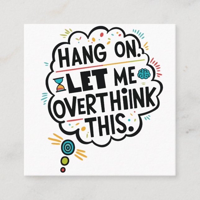 Carte De Visite Carré Accroche-toi, laisse-moi oublier ça (Devant)