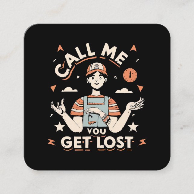 Carte De Visite Carré appelez-moi si vous vous perdez (Devant)