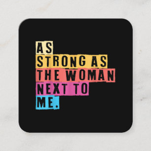 Carte De Visite Carré Aussi Fortes Que Les Femmes À Côté De Moi Les Femm