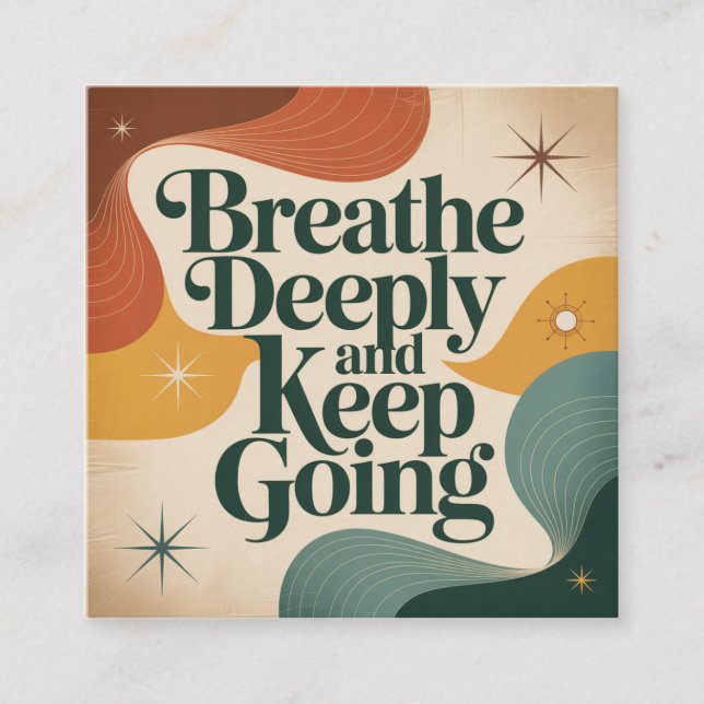 Carte De Visite Carré Breathe Deeply And Keep Going (Devant)