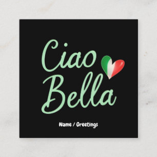 Carte De Visite Carré Ciao Bella Drapeau Italien Design Amusant & Magiqu