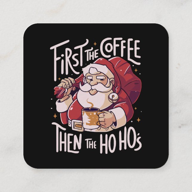 Carte De Visite Carré D'abord le café puis le HOHO (Dos)