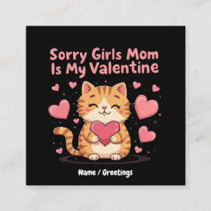Carte De Visite Carré Désolé les filles, maman est ma Saint-Valentin Cél