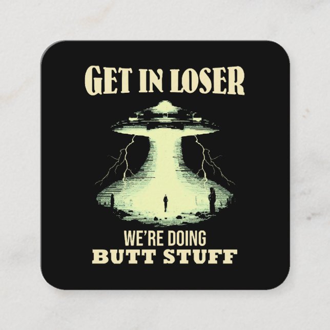 Carte De Visite Carré Devenez perdant - Nous faisons des trucs de Butt (Devant)