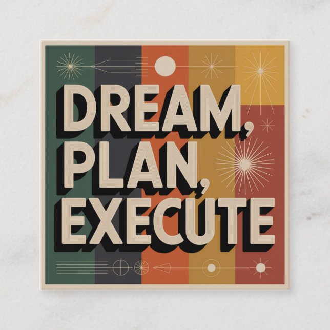 Carte De Visite Carré Dream, Plan, Execute (Devant)