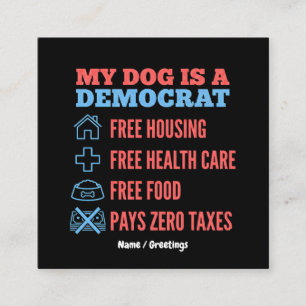 Carte De Visite Carré Drôle Mon chien est un graphique d'humour politiqu