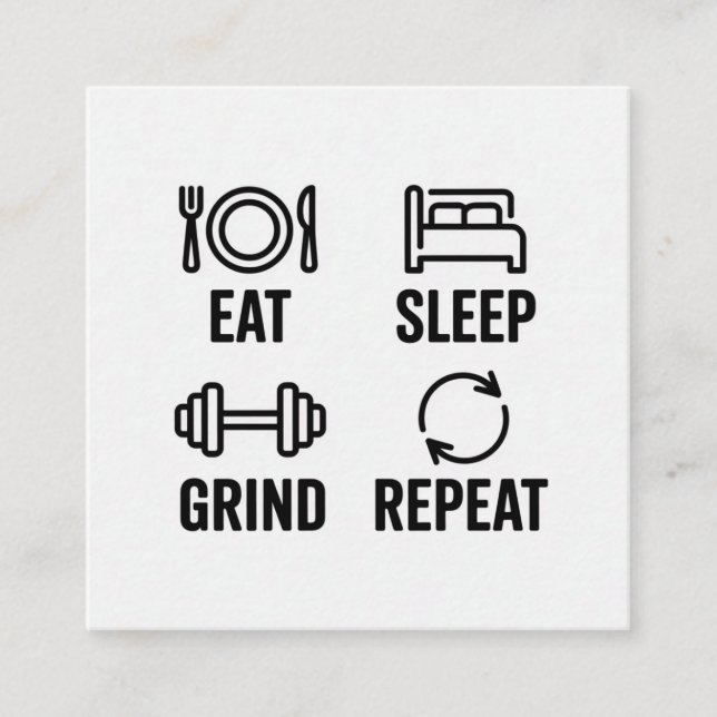 Carte De Visite Carré Eat. Sleep. Grind. Repeat (Devant)