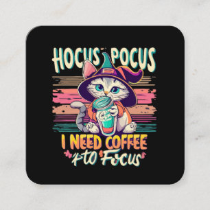 Carte De Visite Carré Hocus Focus - J'ai besoin de café pour me concentr