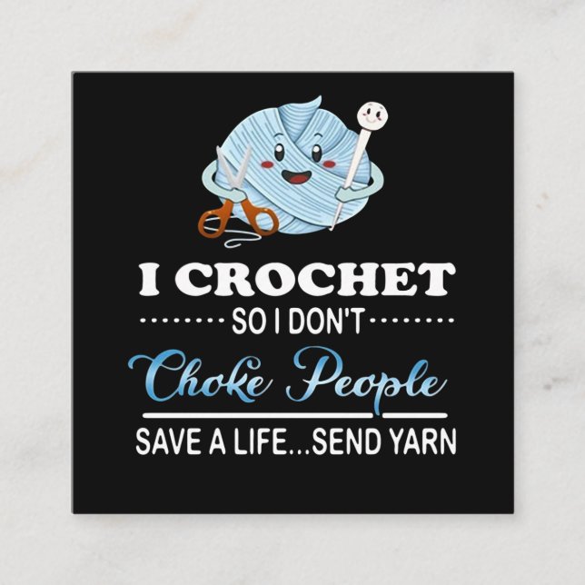 Carte De Visite Carré I Crochet Choke People Save A Life Send Fil (Devant)