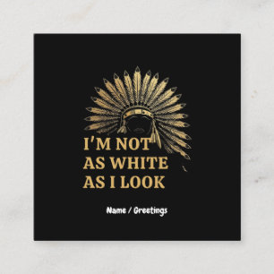 Carte De Visite Carré Je Ne Suis Pas Aussi Blanc Que Je Sais Célébrer Vo