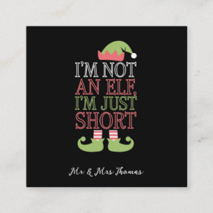 Carte De Visite Carré Je ne suis pas un elfe, je ne suis qu’un Noël amus