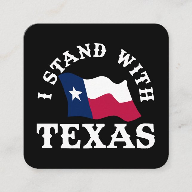 Carte De Visite Carré Je suis avec le Texas (Devant)