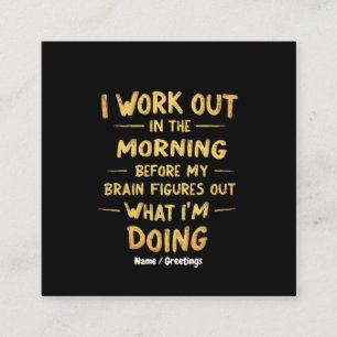 Carte De Visite Carré Je travaille le matin avant mon cerveau drôle