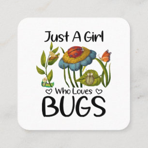 Carte De Visite Carré Juste une fille qui aime les insectes