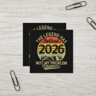 Carte De Visite Carré La légende a pris sa retraite 2026 Pas mon problèm