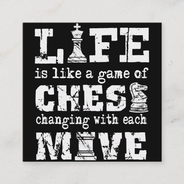 Carte De Visite Carré la vie est comme un jeu d'échecs - changer avec ch (Devant)