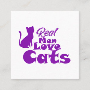 Carte De Visite Carré Les vrais hommes aiment les chats – Cadeaux pour l