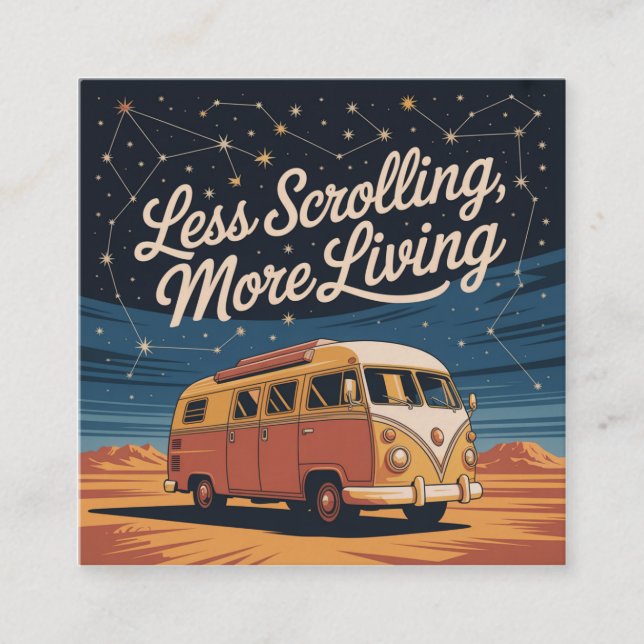 Carte De Visite Carré Less Scrolling, More Living (Devant)