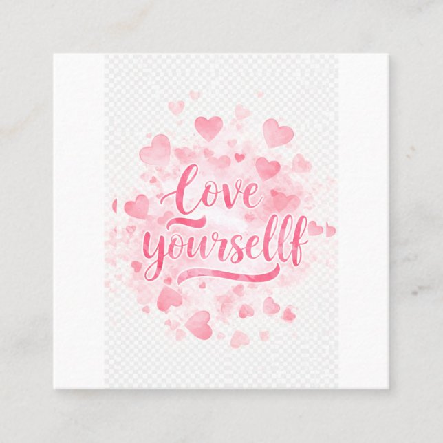 Carte De Visite Carré Love Yourself Inspirational Paper Card" (Devant)