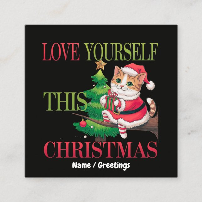 Carte De Visite Carré  Love Yourself This Christmas Cute Cat Holiday (Devant)
