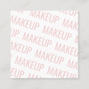 Carte De Visite Carré Maquillage motif de texte répétitif rose-brousse