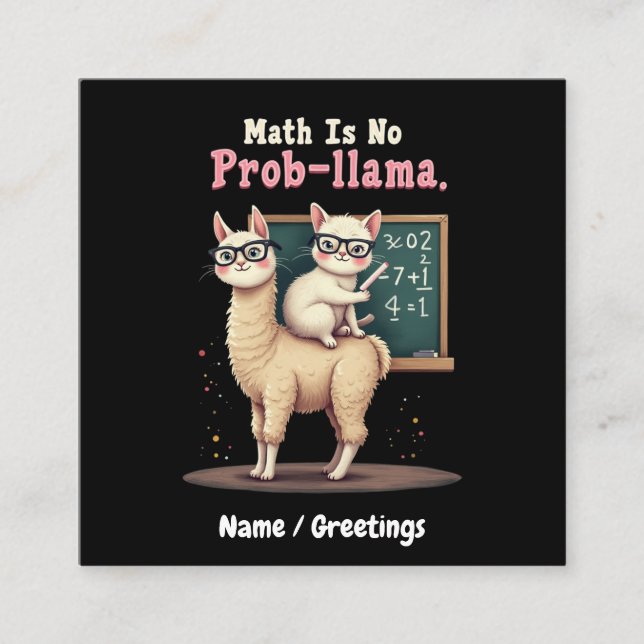 Carte De Visite Carré Math Is No Prob-llama Fun & Cute Math Inspiration (Devant)