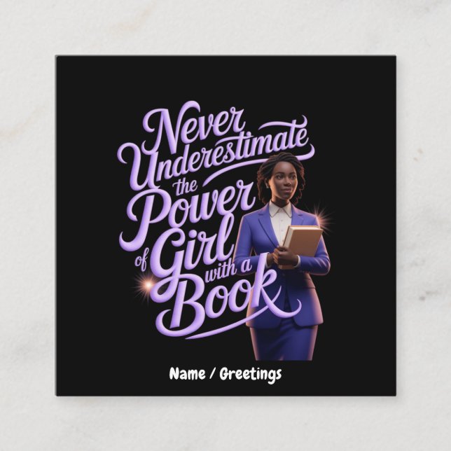 Carte De Visite Carré Ne jamais sous-estimer le pouvoir de la fille avec (Devant)