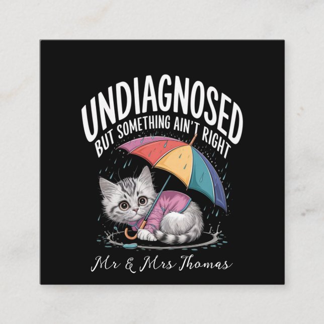 Carte De Visite Carré Non diagnostiqué, mais quelque chose ne va pas bie (Devant)