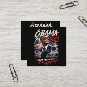 Carte De Visite Carré Obama 2028 Puisque les règles n'existent plus