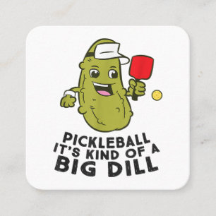 Carte De Visite Carré Pickleball C'est un genre de Big Dill Pickles Pick