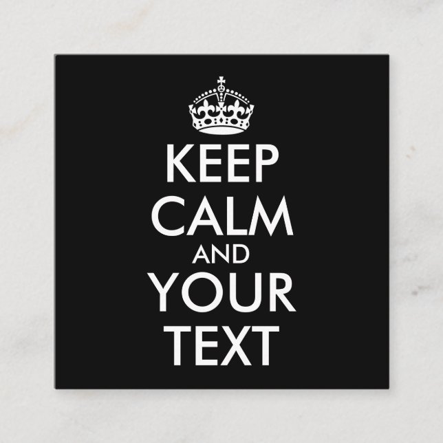 Carte De Visite Carré Restez calme et continuez - Créez votre propre (Devant)