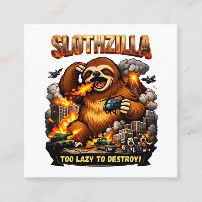 Carte De Visite Carré Slothzilla Too Lazy to Destroy,Funny Kaiju Monster (Devant)