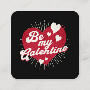 Carte De Visite Carré Soyez mon Galentine