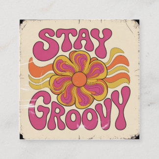Carte De Visite Carré Stay Groovy