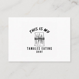 Carte De Visite C'est ma chemise à manger des tamales