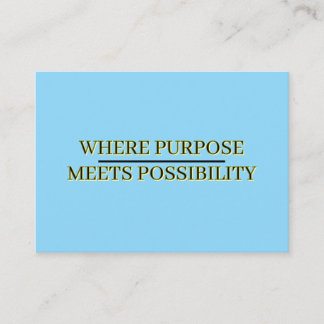 Carte De Visite Citation inspirante : la finalité rencontre la pos