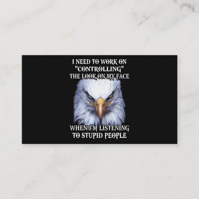 Carte De Visite Eagle J'Ai Besoin De Travailler À Contrôler Le Loo (Devant)