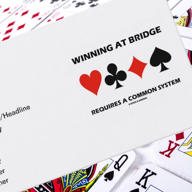 Carte De Visite Gagner Au Pont Requiert Un Système Commun (Business card for any bridge player featuring 4 card suits & bridge truism saying)