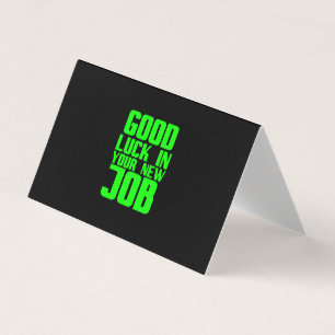 Carte De Visite Good luck in your new job funny toxits for employe