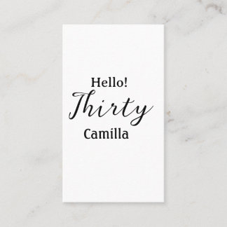 Carte De Visite Hello thirty birthday name simple minimal elegant 