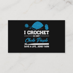 Carte De Visite I Crochet Choke People Save A Life Send Fil