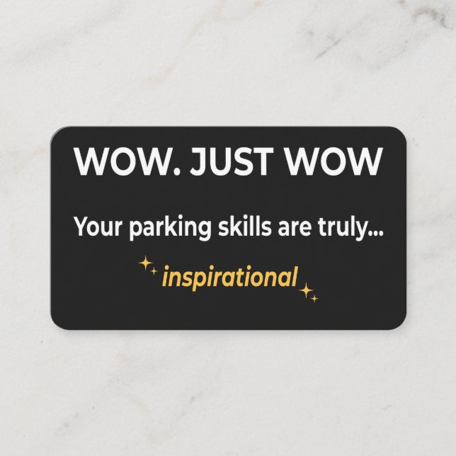 Carte De Visite Inspirational Parking Skills Sarcastic Bad Parking (Devant)