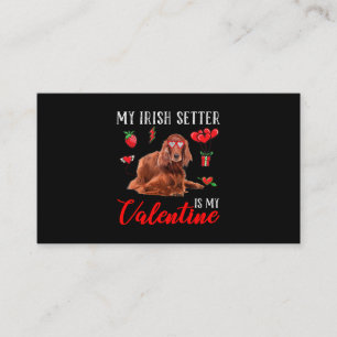 Carte De Visite Irish Setter Est Ma Saint Valentin Funny Valentine