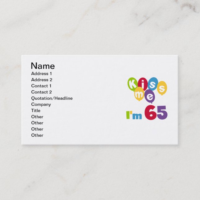 Carte De Visite Kiss Me I'm 65 Anniversaire T-shirts et cadeaux (Devant)